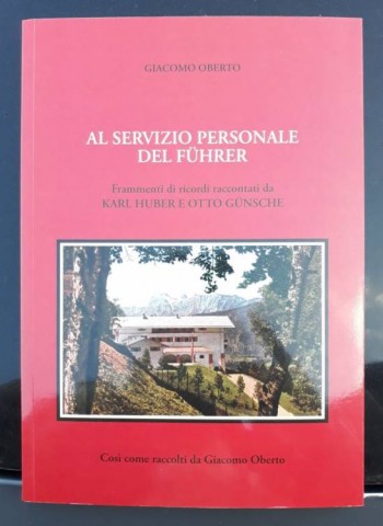 I - MILITARIA STORICA - DOCUMENTI-LIBRI-RIVISTE (DLR) - �AL SERVIZIO PERSONALE DEL FUHRER� � Giacomo Oberto